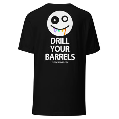 DRILL YOUR BARRELS T-shirt