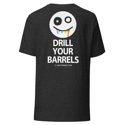 DRILL YOUR BARRELS T-shirt